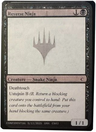 Reverse Ninja (-) - Un-Known Event Playtest Cards